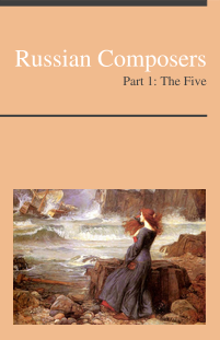 Russian Composers, Part 1: The Five