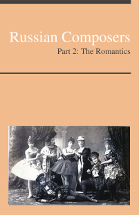 Russian Composers, Part 2: The Romantics