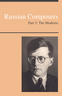 Russian Composers, Part 3: The Moderns