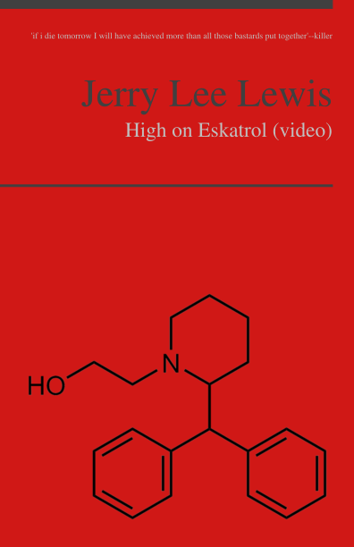 http://pediapress.com/assets/cover/get_preview_front/?subtitle=High+on+Eskatrol+%28video%29&language=en&title=Jerry+Lee+Lewis&cover_color=&cover_style=nico_17&editor=%27if+i+die+tomorrow+I+will+have+achieved+more+than+all+those+bastards+put+together%27--killer&collection_id=09185f887c66e5fe09baf76f320e31&title_image=File%3ADifemetorex.png